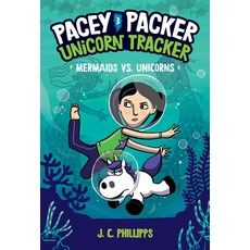 (영문도서) Pacey Packer Unicorn Tracker 3: Mermaids vs. Unicorns Hardcover, Random House Books for Youn..., English, 9780593179567
