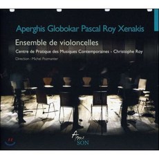 Christophe Roy 크세나키스 / 아페르기스 / 파스칼 / 로이 / 글로보카르: 첼로 앙상블을 위한 음악 (Aperghis / Globokar / P...