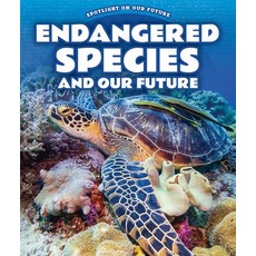 (영문도서) Endangered Species and Our Future Paperback, PowerKids Press, English, 9781725323896