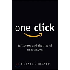 One Click : Jeff Bezos and the Rise of Amazon.com