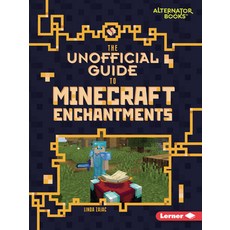 The Unofficial Guide to Minecraft Enchantments Paperback, Lerner Publications (Tm)