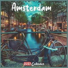 Amsterdam 2021 Calendar: Official Amsterdam Wall Calendar 2021 18 Months Paperback, Independently Published, English, 9798695733266