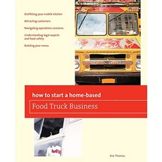 How To Start a Homebased Food Truck Business HomeBased Business Series