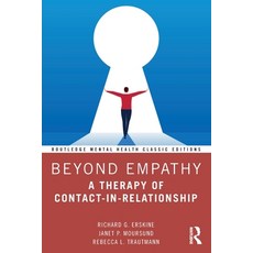 (영문도서) Beyond Empathy: A Therapy of Contact-in-Relationship Paperback, Routledge, English, 9781032322599