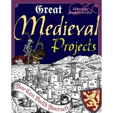 (영문도서) Great Medieval Projects: You Can Build Yourself Hardcover, Nomad Press (VT), English, 9781934670262