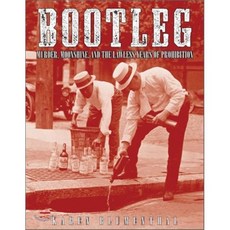 Bootleg : Murder Moonshine and the Lawless Years of Prohibition, Flash Point