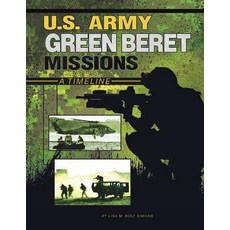 U.S. Army Green Beret Missions: A Timeline Hardcover, Capstone Press