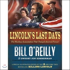 Lincoln's Last Days : The Shocking Assassination That Changed America Forever, Henry Holt & Company