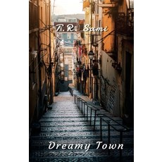(영문도서) Dreamy Town Paperback, Little French's Media LLC, English, 9781088145401
