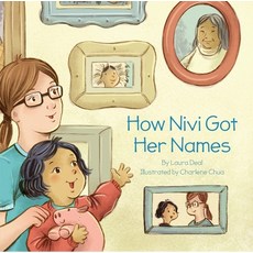 (영문도서) How Nivi Got Her Names Paperback, Inhabit Media, English, 9781772271379