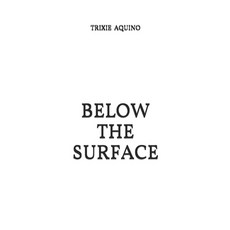 Below the Surface Paperback, Createspace Independent Publishing Platform
