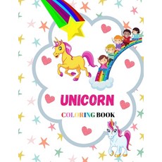Unicorn Coloring Book: Fun and Adorable Designs For Boys and Grils; For Kids 4-8 Paperback, Independently Published
