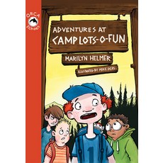 (영문도서) Adventures at Camp Lots-O-Fun Paperback, Orca Book Publishers, English, 9781554693474