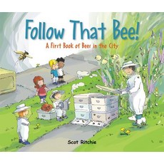 Follow That Bee!: A First Book of Bees in the City Hardcover, Kids Can Press