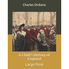 A Child's History of England: Large Print Paperback, Independently Published