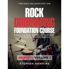 Rock Drumming Foundation: Improve Your Drumming With The Fundamental Rock Drumming Guide for Beginners Paperback, Thinkelife Publications