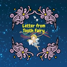 Letter from Tooth Fairy: A special way to introduce the Tooth Fairy tale to your child Paperback, Bucovina Books, English, 9782529264910
