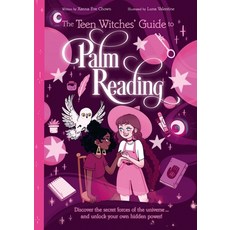 (영문도서) The Teen Witches' Guide to Palm Reading: Discover the Secret Forces of the Universe... and Un... Paperback, Arcturus Editions, English, 9781398815193