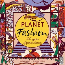 Planet Fashion: 100 Years of Fashion History Hardcover, Wide Eyed Editions, English, 9781786031952