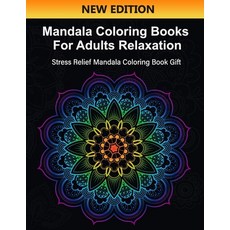 Mandala Coloring Books For Adults Relaxation: Stress Relief Mandala Coloring Book Gift (US Edition) Paperback, Independently Published, English, 9798592460364