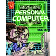 Steve Jobs Steve Wozniak and the Personal Computer Library Binding, Capstone Press