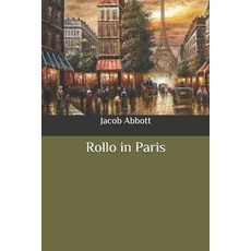 (영문도서) Rollo in Paris Paperback, Independently Published, English, 9798648019867