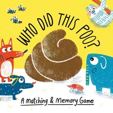 Who Did This Poo? A Matching & Memory Game:, Who Did This Poo? A Matchin.., Onn Aidan(저), Laurence King
