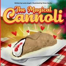 The Magical Cannoli Paperback, Independently Published