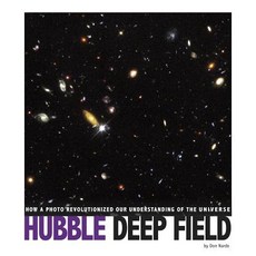 Hubble Deep Field: How a Photo Revolutionized Our Understanding of the Universe Paperback, Compass Point Books