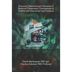 (영문도서) Discovery Research and Utilization of Bioactive Compounds: Development of Heal... Paperback, Independently Published, English, 9798345028148
