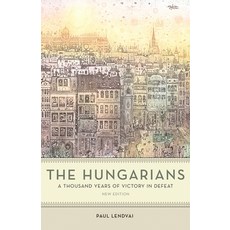 The Hungarians: A Thousand Years of Victory in Defeat Paperback, Princeton University Press