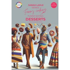 (영문도서) Funny Cooking Funny Eating DESSERTS: Delights & Dreams Paperback