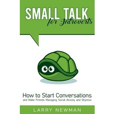 Small Talk for Introverts: How to Start Conversations and Make Friends Managing Social Anxiety and S... Paperback, Amplitudo Ltd, English, 9781801141109
