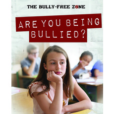 Are You Being Bullied? Library Binding, PowerKids Press