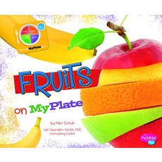 Fruits on MyPlate Library Binding, Capstone Press