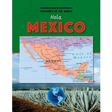 Hola Mexico Library Binding, Cherry Lake Publishing