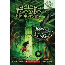 Eerie Elementary #3: Recess Is a Jungle! (A Branches Book), Scholastic Inc.