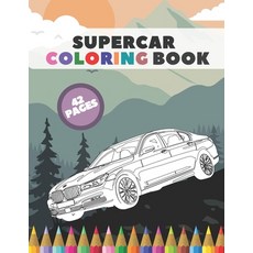 Supercar Coloring Book: The Greatest Expensive Unique Race Top Speed Sets Cars Colouring Pages for T... Paperback, Independently Published, English, 9798595421386