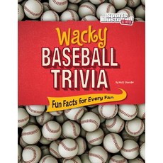 Wacky Baseball Trivia: Fun Facts for Every Fan Hardcover, Capstone Press