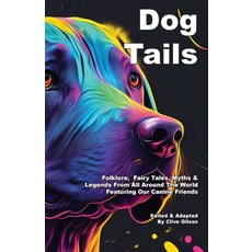 (영문도서) Dog Tails Paperback, Clive Gilson, English, 9781915081100