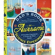 (영문도서) Dads Book of Awesome Science Experiments: From Boiling Ice and Exploding Soap to Erupting Vo... Paperback, Adams Media Corporation, English, 9781440570773