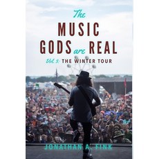 영문도서) The Music Gods are Real: The Winter Tour Paperback, Polo Grounds  Publish