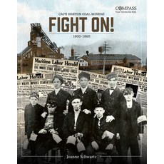 Fight On!: Cape Breton Coal Miners 1900-1925 Paperback, Nimbus Publishing (CN)