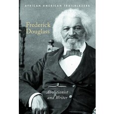 Frederick Douglass: Abolitionist and Writer Paperback, Cavendish Square Publishing