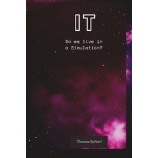 (영문도서) It: Do we live in a Simulation? Paperback, Independently Published, English, 9798852847287