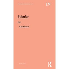 (영문도서) Stiegler for Architects Hardcover, Routledge, English, 9781032506500