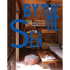 (영문도서) By the Sea: Inspiring Coastal Houses and Refuges Hardcover, Uitgeverij Luster, English, 9789460583698