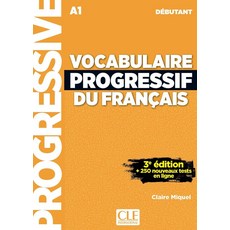 Vocabulaire Progressive A1 Debutant + Appli-Web + CD, Vocabulaire Progressive A1 D.., Claire Miquel(저),Cle Interna.., Cle International