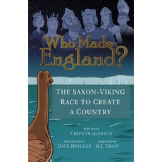 Who Made England?: The Saxon-Viking Race to Create a Country Paperback, History Press