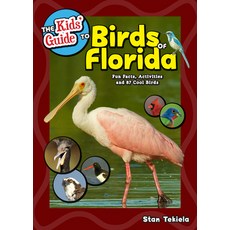 The Kids' Guide to Birds of Florida: Fun Facts Activities and 87 Cool Birds Hardcover, Adventure Publications